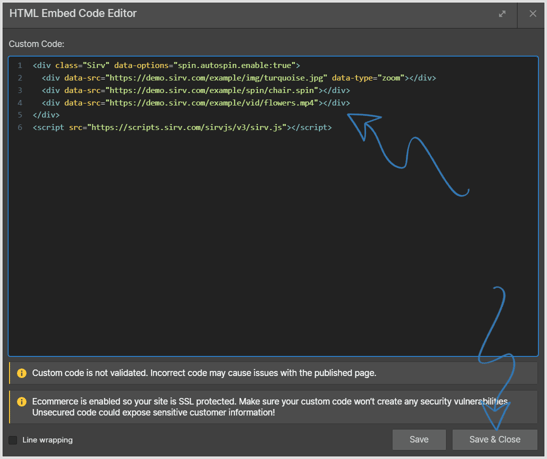 Paste code in the HTML Embed Code Editor field